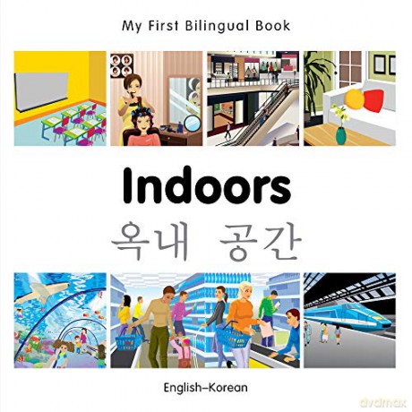 My First Bilingual Book - Indoors - Korean-English - Milet [KSIĄŻKA]
