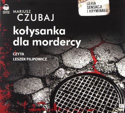 Kołysanka Dla Mordercy - Mariusz Czubaj (digipack) [AUDIOBOOK] [CD-MP3]
