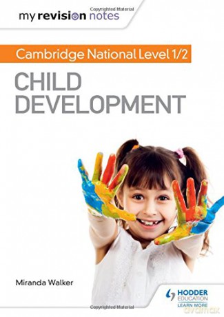 My Revision Notes: Cambridge National Level 1/2 Child Development - Miranda Walker [KSIĄŻKA]