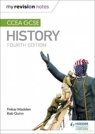 My Revision Notes: CCEA GCSE History Fourth Edition - Finbar Madden [KSIĄŻKA]