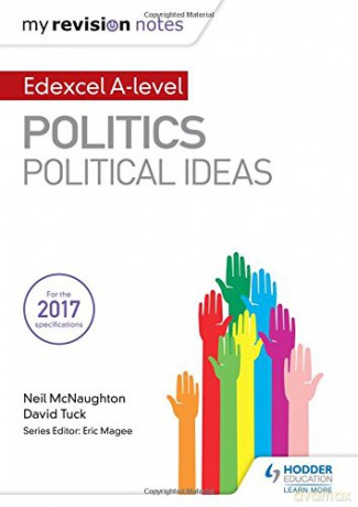 My Revision Notes: Edexcel A-level Politics: Political Ideas - Neil McNaughton [KSIĄŻKA]