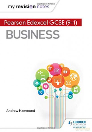 My Revision Notes: Pearson Edexcel GCSE 9-1 Business - Andrew Hammond [KSIĄŻKA]