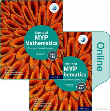 MYP Mathematics 4&5 Extended Print and Enhanced Online Book Pack - Rose Harrison [KSIĄŻKA]