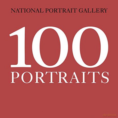 National Portrait Gallery: 100 Portraits - National Portrait Gallery [KSIĄŻKA]