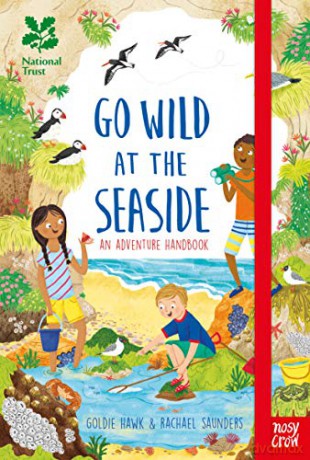 National Trust: Go Wild at the Seaside: An Adventure Handbook - Goldie Hawk [KSIĄŻKA]