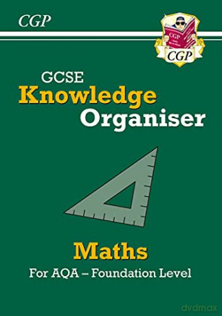 New GCSE Maths AQA Knowledge Organiser - Foundation: perfect for catch-up and the 2022 and 2023 exams CGP GCSE Maths 9-1 Revision [KSIĄŻKA]