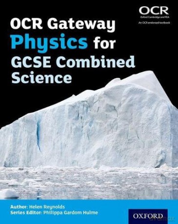 OCR Gateway Physics for GCSE Combined Science Student Book OCR Gateway GCSE Science 2nd Edition - Helen Reynolds [KSIĄŻKA]