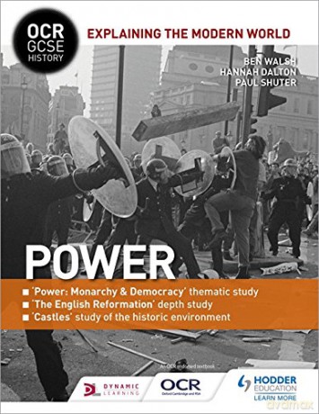 OCR GCSE History Explaining the Modern World: Power, Reformation and the Historic Environment OCR GCSE History Explaining Modern World - Ben Walsh [KSIĄŻKA]