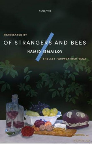 Of Strangers and Bees: A Hayy ibn Yaqzan Tale - Hamid Ismailov and translated by Shelley Fairweather-Vega [KSIĄŻKA]