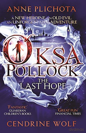 Oksa Pollock: The Last Hope - Anne Plichota [KSIĄŻKA]