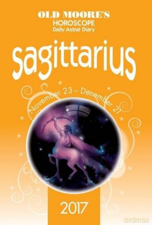 Old Moore's 2017 Astral Diaries Sagittarius Old Moore's Astral Diaries - Francis Moore [KSIĄŻKA]