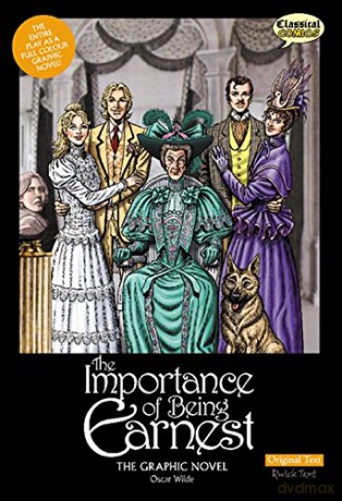Original Text The Importance of Being Earnest the Graphic Novel - Oscar Wilde [KOMIKS]