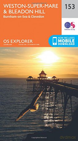 OS Explorer Map 153 Weston-Super-Mare and Bleadon Hill - Ordnance Survey [KSIĄŻKA]