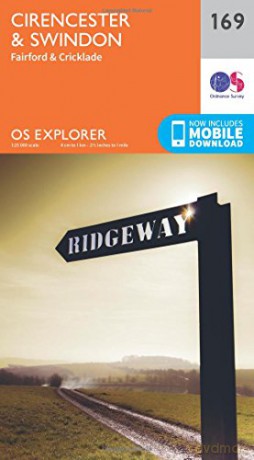 OS Explorer Map 169 Cirencester and Swindon, Fairford and Cricklade - Ordnance Survey [KSIĄŻKA]