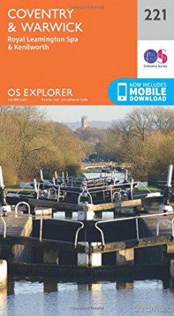OS Explorer Map 221 Coventry and Warwick, Royal Leamington Spa and Kenilworth - Ordnance Survey [KSIĄŻKA]