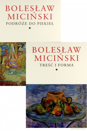 Pisma Zebrane Tom I/II Podróże Do Piekieł Treść I Forma Tom - Bolesław Miciński [KSIĄŻKA]