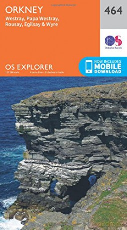 OS Explorer Map 464 Orkney - Westray, Papa Westray, Rousay, Egilsay and Wyre OS Explorer Paper Map - Ordnance Survey [KSIĄŻKA]