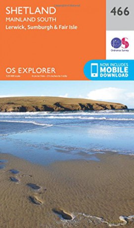 OS Explorer Map 466 Shetland - Mainland South OS Explorer Paper Map - Ordnance Survey [KSIĄŻKA]