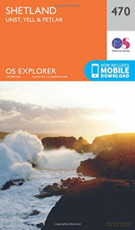 OS Explorer Map 470 Shetland - Unst, Yell and Fetlar OS Explorer Paper Map - Ordnance Survey [KSIĄŻKA]