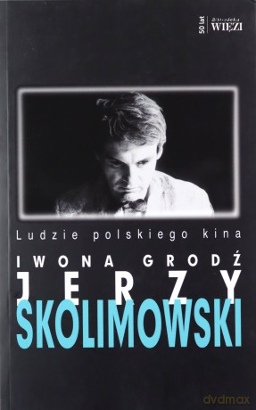 Jerzy Skolimowski - Iwona Grodź [KSIĄŻKA]