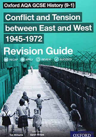 Oxford AQA GCSE History 9-1: Conflict and Tension between East and West 1945-1972 Revision Guide: With all you need to know for your 2021 assessments - Tim Williams [KSIĄŻKA]