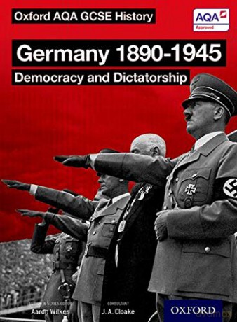 Oxford AQA History for GCSE: Germany 1890-1945: Democracy and Dictatorship - Aaron Wilkes [KSIĄŻKA]