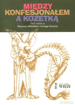 Między Konfesjonałem A Kozetką - Katarzyna Jabłońska, Cezary Gawryś [KSIĄŻKA]