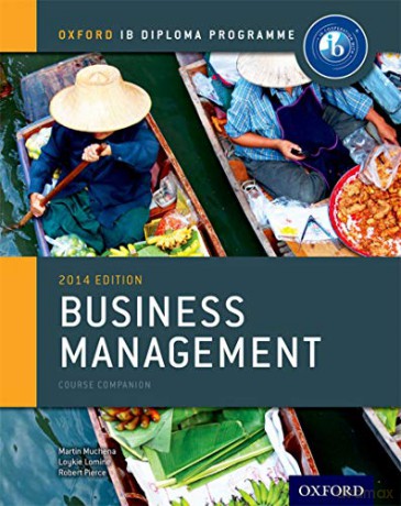 Oxford IB Diploma Programme: Business Management Course Companion IB Business Management 2014 - Martin Mwenda Muchena [KSIĄŻKA]