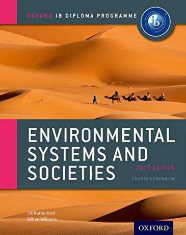 Oxford IB Diploma Programme: Environmental Systems and Societies Course Companion IB Environmental Systems and Societies - Jill Rutherford [KSIĄŻKA]