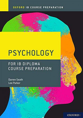 Oxford IB Diploma Programme: IB Course Preparation Psychology Student Book: Student Materials - Darren Seath [KSIĄŻKA]