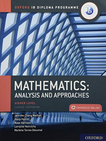 Oxford IB Diploma Programme: IB Mathematics: analysis and approaches, Higher Level, Print and Enhanced Online Course Book Pack - Marlene Torres Skoumal [KSIĄŻKA]