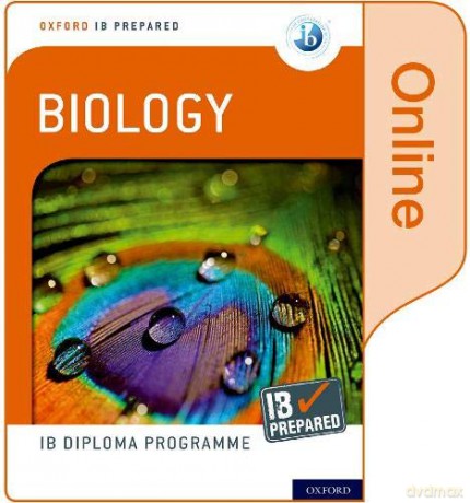 Oxford IB Diploma Programme: IB Prepared: Biology Online - Debora Primrose [KSIĄŻKA]