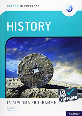 Oxford IB Diploma Programme: IB Prepared: History - David M. Smith [KSIĄŻKA]