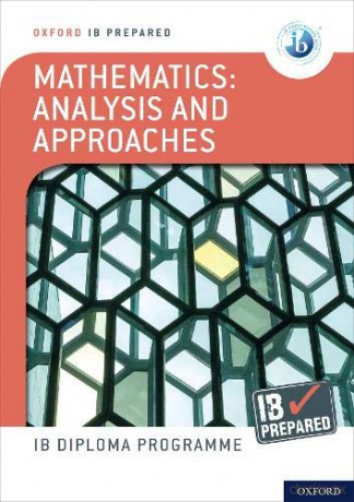Oxford IB Diploma Programme: IB Prepared: Mathematics Analysis and Approaches - Ed Kemp [KSIĄŻKA]