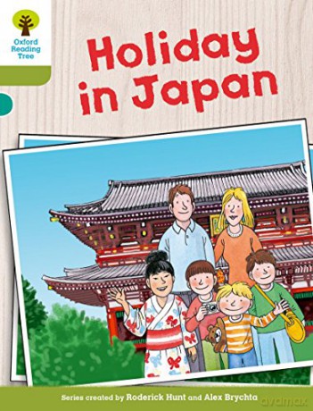 Oxford Reading Tree Biff, Chip and Kipper Stories Decode and Develop: Level 7: Holiday in Japan - Roderick Hunt [KSIĄŻKA]
