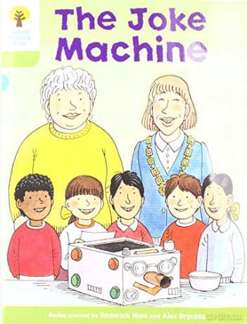Oxford Reading Tree Biff, Chip and Kipper Stories: Level 7 More Stories A: The Joke Machine - Roderick Hunt [KSIĄŻKA]