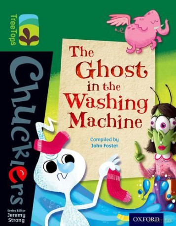Oxford Reading Tree TreeTops Chucklers: Level 12: The Ghost in the Washing Machine - John Foster [KSIĄŻKA]