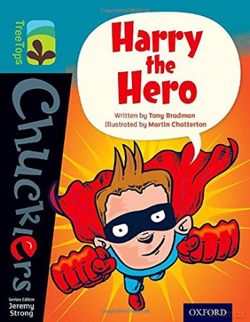 Oxford Reading Tree TreeTops Chucklers: Level 9: Harry the Hero - Tony Bradman [KSIĄŻKA]