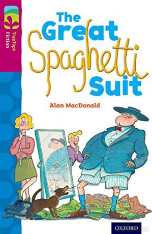 Oxford Reading Tree TreeTops Fiction: Level 10 More Pack A: The Great Spaghetti Suit - Alan MacDonald [KSIĄŻKA]