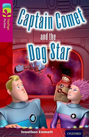 Oxford Reading Tree TreeTops Fiction: Level 10: Captain Comet and the Dog Star - Jonathan Emmett [KSIĄŻKA]