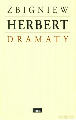 Dramaty - Zbigniew Herbert [KSIĄŻKA]