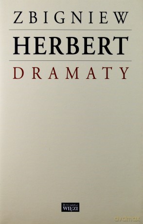 Dramaty - Zbigniew Herbert [KSIĄŻKA]