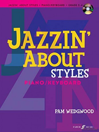 Pam Wedgwood: Jazzin' About Styles Piano/Keyboard - pam-wedgwood-composer [KSIĄŻKA]