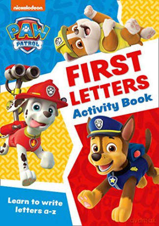Paw Patrol First Letters Activity Book: Get ready for school with Paw Patrol [KSIĄŻKA]