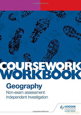 Pearson Edexcel A-level Geography Coursework Workbook: Non-exam assessment: Independent Investigation - David Holmes [KSIĄŻKA]