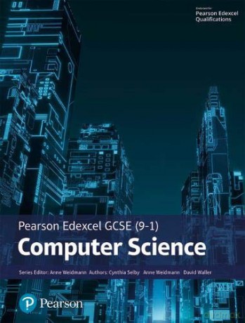 Pearson Edexcel GCSE 9-1 Computer Science Edexcel GCSE Computer Science 2016 - Ann Weidmann [KSIĄŻKA]