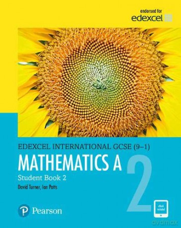Pearson Edexcel International GCSE 9-1 Mathematics A Student Book 2 - D A Turner [KSIĄŻKA]