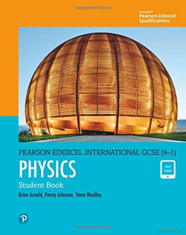 Pearson Edexcel International GCSE 9-1 Physics Student Book - Brian Arnold [KSIĄŻKA]