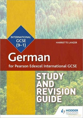 Pearson Edexcel International GCSE German Study and Revision Guide - Harriette Lanzer [KSIĄŻKA]