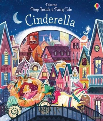 Peep Inside a Fairy Tale Cinderella: 1 - Anna Milbourne [KSIĄŻKA]